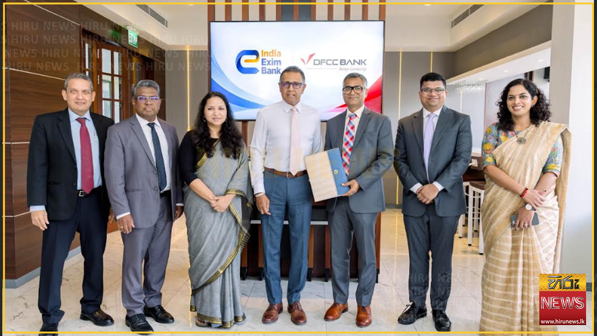 DFCC Bank signs first India Exim Bank trade loan agreement with a Sri Lankan bank